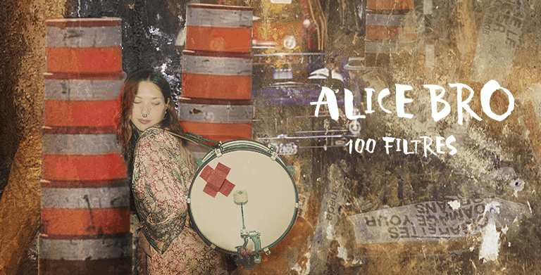 ALICE BRO PRESENTS HER FIRST ALBUM « 100 FILTRES »