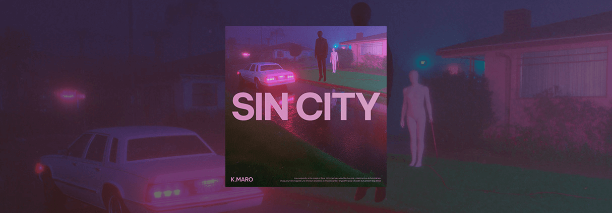 K.Maro unveils « Sin City »