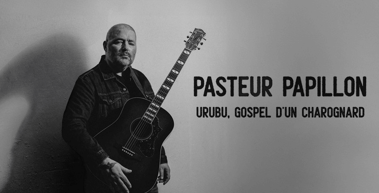 PASTEUR PAPILLON UNVEILS THE ALBUM "URUBU, GOSPEL D'UN CHAROGNARD"