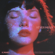 K.Maro continue de surprendre avec « Rêver mieux »