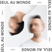 « Seul au monde » : a new power ballad from Lucill