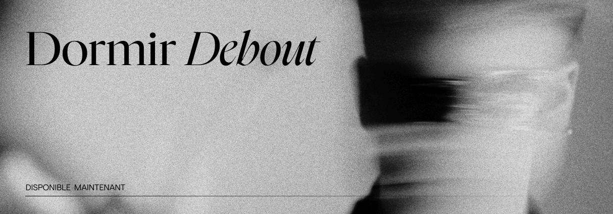 « DORMIR DEBOUT » : MATT MOLN BETWEEN DREAM AND REALITY