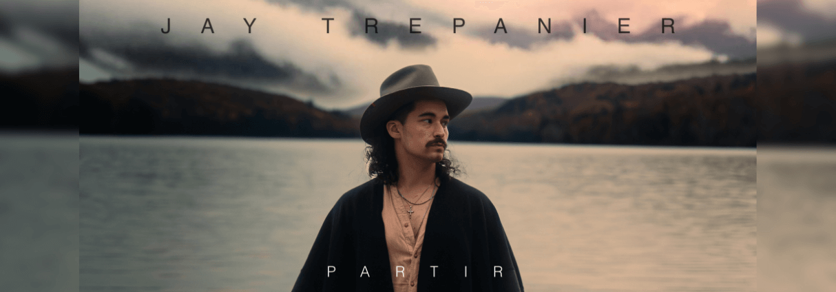 JAY TREPANIER CONTINUES TO PRESENT HIS UNIVERSE WITH "PARTIR"