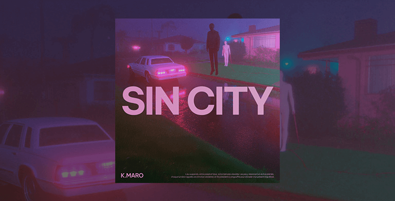 K.Maro dévoile « Sin City »