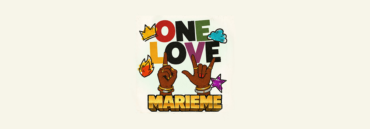 MARIEME PRESENTS « ONE LOVE »
