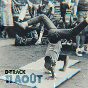 D-TRACK CELEBRATES HIP HOP'S 50TH ANNIVERSARY WITH "11 AOÛT"